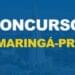 Concurso Maringá Saúde: Salários de até R$ 9 MIL!