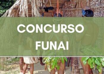 Concurso FUNAI: Inscrições para mais de 500 VAGAS abrem amanhã (19)!