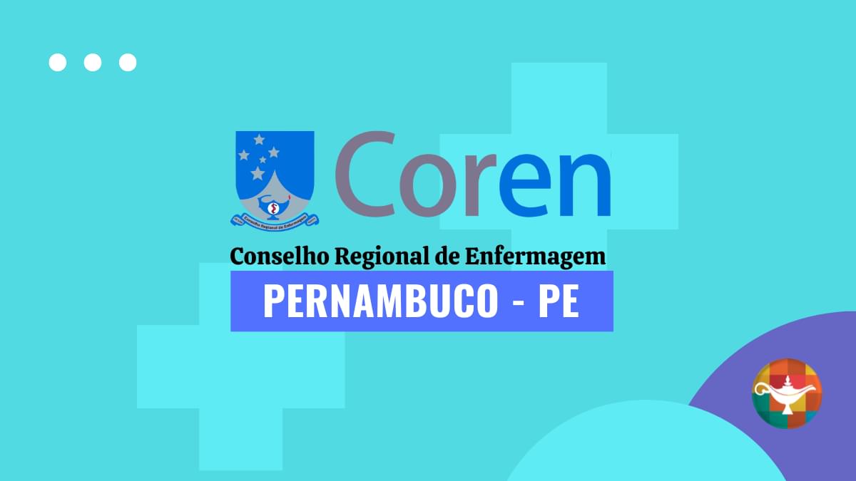 Concurso Coren Pernambuco: Salários superiores a R$ 8,5 MIL!