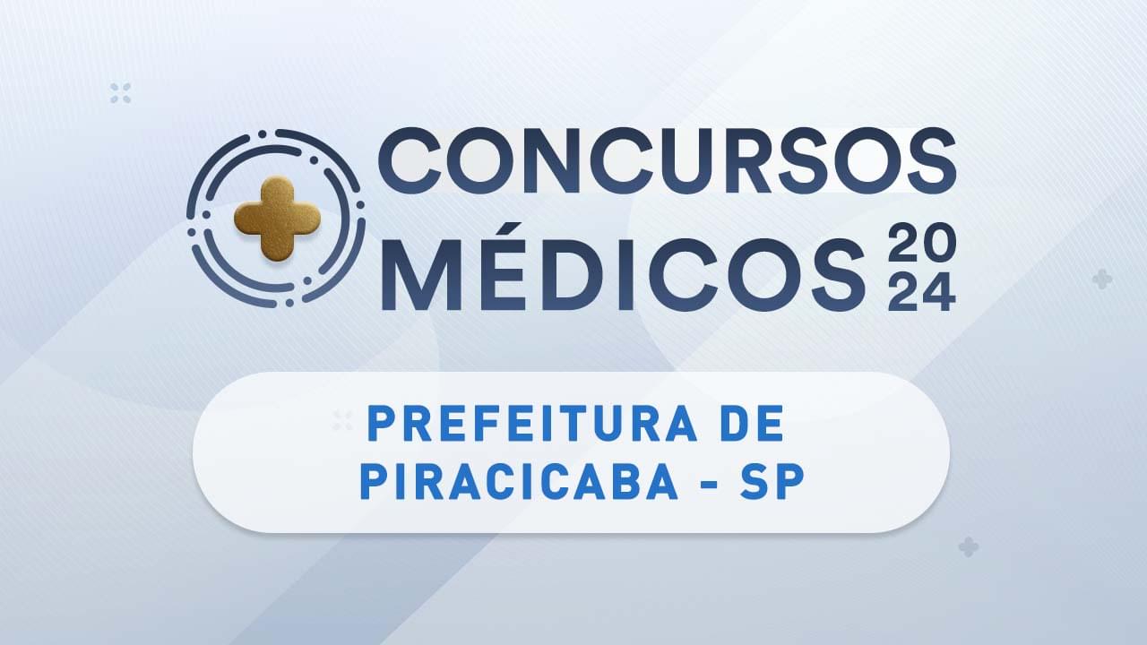 Concurso Piracicaba Saúde SP: Salários de quase R$ 14 MIL!