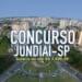 Concurso Jundiaí Saúde SP: edital publicado e inscrições PRORROGADAS!
