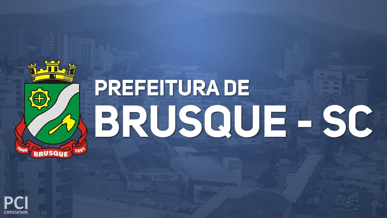 Concurso Prefeitura de Brusque SC: Diversos cargos no edital!