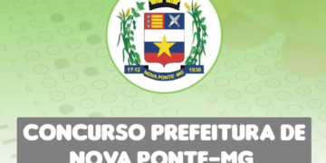 Concurso Prefeitura de Nova Ponte MG: 96 vagas ofertadas!