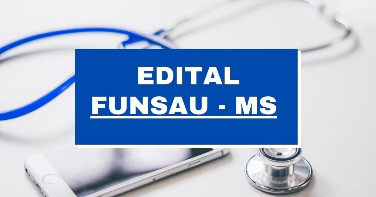 Concurso FUNSAU MS: Ótimos salários e última semana de inscrição!