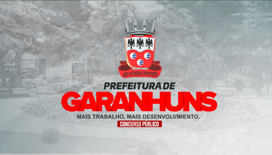 VAGAS NORDESTE: Prefeitura de Garanhuns PE reabre inscrições!