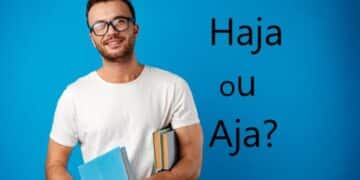 Dominando "Aja" e "Haja" com Confiança