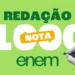 Imagem ilustrativa sobre como alcançar a nota máxima na redação do Enem, com foco nas redações nota mil.