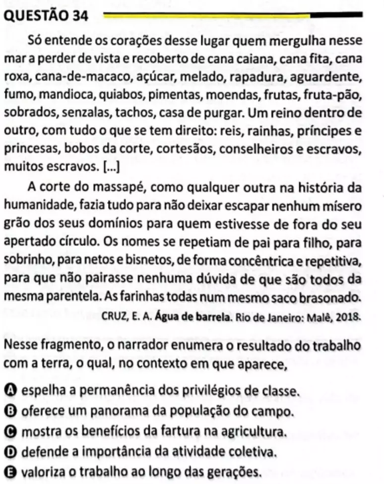 Análise da Questão 34 do ENEM: Narrativa sobre Privilégios de Classe e a Corte do Massapé Imagem da Questão 34 do ENEM, com um trecho do livro "Água de barrela" de Edyr Augusto Cruz, tratando da riqueza e dos privilégios de classe.
