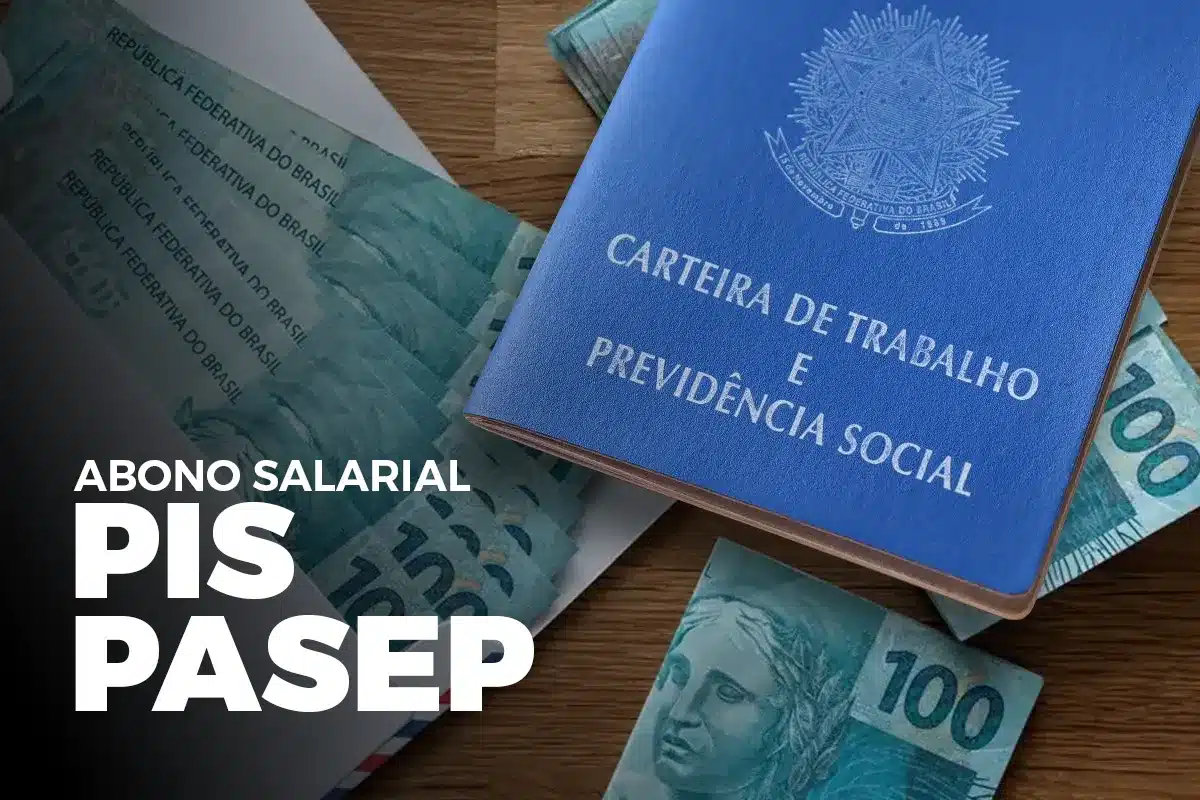 Valor do Abono Salarial PIS/Pasep em 2026 Carteira de Trabalho ao lado de cédulas de real ilustrando o valor do Abono Salarial PIS/Pasep em 2026