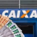 Fachada da Caixa Econômica Federal com cédulas de R$ 50 e R$ 200 reais