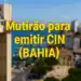 Frase "Mutirão para emitir CIN (BAHIA)" destacado de amarelo, Fundo com a paisagem de Salvador-BA.
